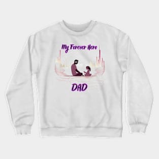 My Personal Hero - Celebrating Dad Crewneck Sweatshirt